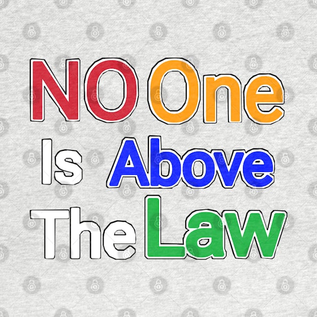 No One Is Above The Law - Front by SubversiveWare